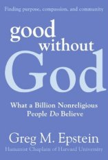 'Good Without God' by Greg Epstein